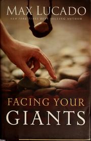 Cover of: Facing your giants by Max Lucado
