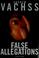 Cover of: False allegations