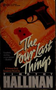 The four last things by Tim Hallinan