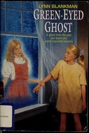 Cover of: Green-eyed ghost by Lynn Blankman