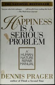 Cover of: Happiness is a serious problem