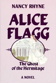 Cover of: Alice Flagg: the ghost of the Hermitage : a novel