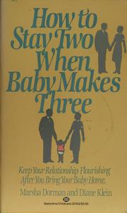 Cover of: How to stay two when baby makes three