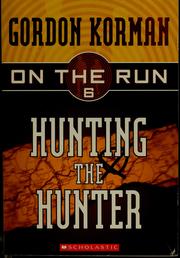 Hunting the hunter by Gordon Korman