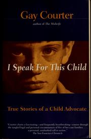 Cover of: I speak for this child by Gay Courter