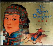 Cover of: The Khan's daughter: a Mongolian folktale