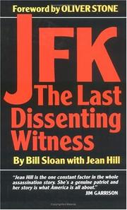 JFK by Sloan, Bill, Bill Sloan, Jean Hill