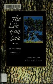 Cover of: The life of an oak by Glenn Keator