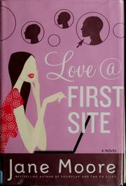 Cover of: Love @ first site: a novel