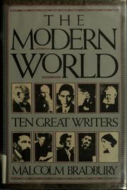 Cover of: The modern world by Malcolm Bradbury