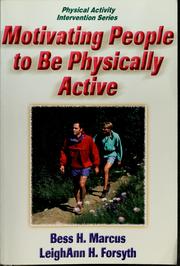 Cover of: Motivating people to be physically active