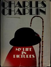 My life in pictures by Charlie Chaplin