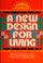 Cover of: A new design for living
