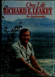 One life by Richard E. Leakey