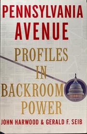 Cover of: Pennsylvania Avenue: profiles in backroom power