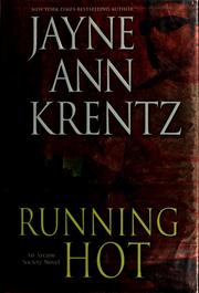 Cover of: Running hot : Bk. 5 by Jayne Ann Krentz