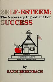 Cover of: Self-esteem: the necessary ingredient for success