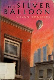 The silver balloon by Susan Bonners
