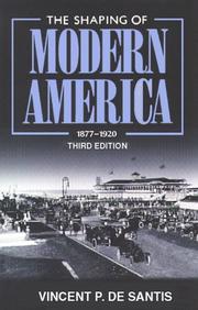 Cover of: The shaping of modern America, 1877-1920