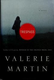 Cover of: Trespass: a novel