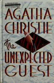 The unexpected guest [adaptation] by Charles Osborne, Charles Osborne, Charles Osborne