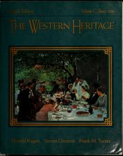The Western heritage by Donald Kagan, Steven Ozment, Frank M. Turner, Donald M. Kagan, A. Daniel Frankforter
