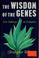 Cover of: The wisdom of the genes