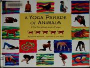 Cover of: A yoga parade of animals: a first fun picture book of yoga