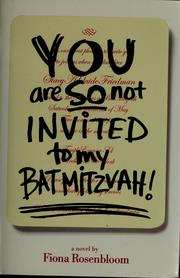 Cover of: You are so not invited to my bat mitzvah!