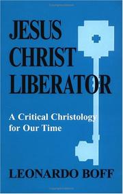 Cover of: Jesus Christ liberator: a critical Christology for our time