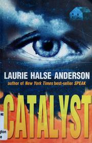 Cover of: Catalyst by Laurie Halse Anderson