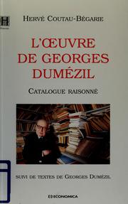 L'œuvre de Georges Dumézil by Hervé Coutau-Bégarie