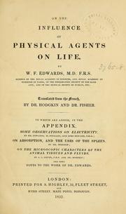 Cover of: On the influence of physical agents on life by Edwards, W. F.