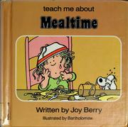 Cover of: Teach me about mealtime by Joy Berry
