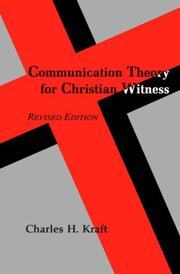 Communication theory for Christian witness by Charles H. Kraft