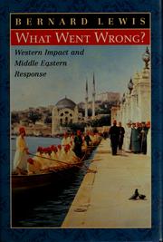 What went wrong? by Bernard Lewis