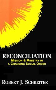 Cover of: Reconciliation: mission and ministry in a changing social order