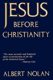 Cover of: Jesus before Christianity: the gospel of liberation