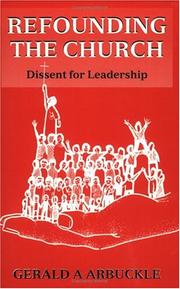 Cover of: Refounding the Church: dissent for leadership