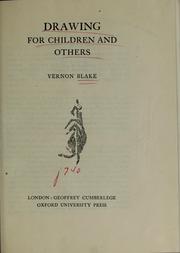Cover of: Drawing for children and others by Vernon Blake