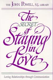 Cover of: The Secret of Staying in Love by John Powell