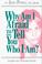 Cover of: Why Am I Afraid to Tell You Who I Am? Insights into Personal Growth
