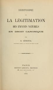 Cover of: Histoire de la légitimation des enfants naturels en droit canonique by Robert Génestal