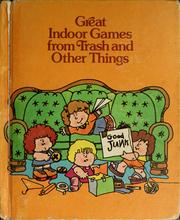 Cover of: Great indoor games from trash and other things