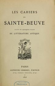 Cover of: Les Cahiers de Sainte-Beuve: suivis de quelques pages de littérature antique