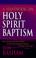 Cover of: Handbook on Holy Spirit Baptism