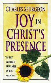 Cover of: Joy in Christ's presence by Charles Haddon Spurgeon