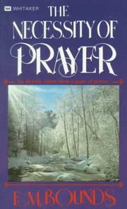 Cover of: The Necessity of Prayer
