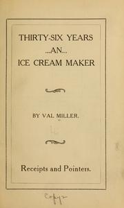 Cover of: Thirty-six years an ice cream maker