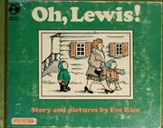 Cover of: Oh, Lewis! Story and pictures